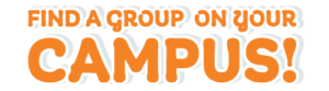Orange text reading "Find a Group on Your Campus"